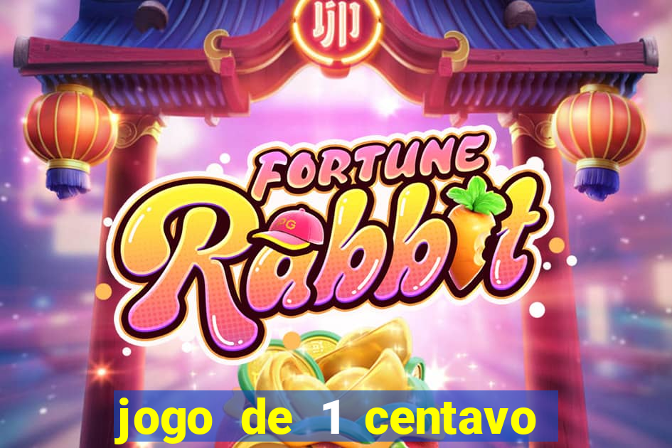 jogo de 1 centavo na betano